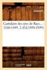 Collectif, Hachette Livre - Cartulaire des sires de rays: