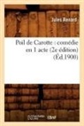 Jules Renard, RENARD J, RENARD JULES - Poil de carotte: comedie en 1