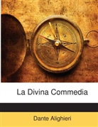 Dante Alighieri, Dante Alighieri - La Divina Commedia