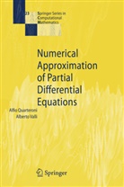 Alfi Quarteroni, Alfio Quarteroni, Alfio M. Quarteroni, Alberto Valli - Numerical Approximation of Partial Differential Equations