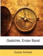 Gustav Schwab - Gedichte, Volume 1