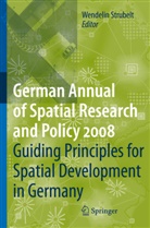 Wendeli Strubelt, Wendelin Strubelt - Guiding Principles for Spatial Development in Germany