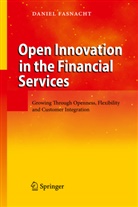 Daniel Fasnacht - Open Innovation in the Financial Services