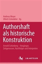 Andreas Meyer, Ullrich Scheideler - Autorschaft als historische Konstruktion, Arnold Schönberg