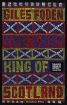 Giles Foden, Foden Giles - The Last King of Scotland