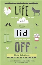 Nicola Hodgkinson, Hodgkinson Nicola - Life With The Lid Off