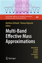 Matthia Ehrhardt, Matthias Ehrhardt, Koprucki, Koprucki, Thomas Koprucki - Multi-Band Effective Mass Approximations