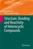 Fran De Proft, Frank De Proft, Geerlings, Geerlings, Paul Geerlings, Frank De Proft - Structure, Bonding and Reactivity of Heterocyclic Compounds