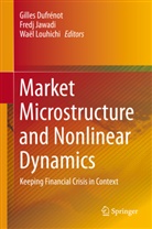 Gilles Dufrénot, Fred Jawadi, Fredj Jawadi, Waël Louhichi - Market Microstructure and Nonlinear Dynamics