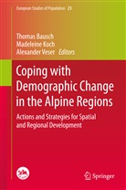 Thomas Bausch, Madelein Koch, Madeleine Koch, Alexander Veser - Coping with Demographic Change in the Alpine Regions