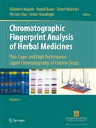 Rudol Bauer, Rudolf Bauer, Dieter Melchart, Dieter Melchart et al, Anton Staudinger, Hildebert Wagner... - Chromatographic Fingerprint Analysis of Herbal Medicines Volume III