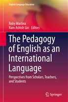 Ashish Giri, Ashish Giri, Ram Giri, Ram Ashish Giri, Rob Marlina, Roby Marlina - The Pedagogy of English as an International Language