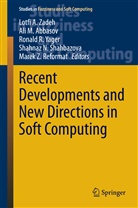 Ali M. Abbasov, Al M Abbasov, Ali M Abbasov, Ronald R Yager et al, Marek Z Reformat, Marek Z. Reformat... - Recent Developments and New Directions in Soft Computing