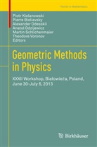 Pierr Bieliavsky, Pierre Bieliavsky, Piotr Kielanowski, Alexander Odesskii, Alexander Odesskii et al, Anatol Odzijewicz... - Geometric Methods in Physics
