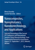 Olen Fesenko, Olena Fesenko, Yatsenko, Yatsenko, Leonid Yatsenko - Nanocomposites, Nanophotonics, Nanobiotechnology, and Applications