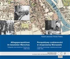 Rudolf Jaworski, Florian Peters - Alltagsperspektiven im besetzten Warschau - Fotografien eines deutschen Postbeamten (1939-1944)