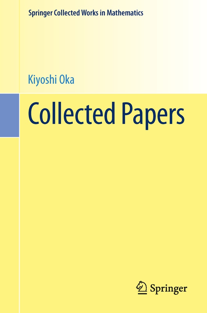Kiyoshi Oka,  Remmert, R Remmert, R. Remmert - Collected Papers
