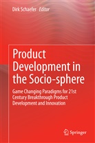 Dir Schaefer, Dirk Schaefer - Product Development in the Socio-sphere