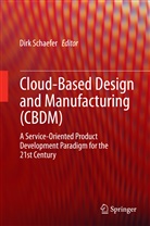 Dir Schaefer, Dirk Schaefer - Cloud-Based Design and Manufacturing (CBDM)