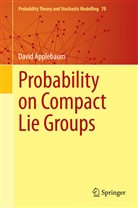 David Applebaum - Probability on Compact Lie Groups
