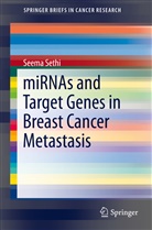 Seema Sethi - miRNAs and Target Genes in Breast Cancer Metastasis