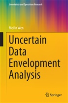 Meilin Wen - Uncertain Data Envelopment Analysis
