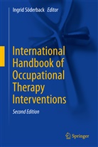 Ingri Söderback, Ingrid Söderback - International Handbook of Occupational Therapy Interventions