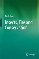 Tim R New, Tim R. New - Insects, Fire and Conservation
