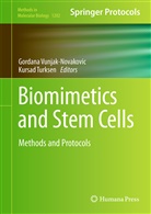 Turksen, Turksen, Kursad Turksen, Ph. D. Turksen, Gordan Vunjak-Novakovic, Gordana Vunjak-Novakovic - Biomimetics and Stem Cells