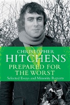 Christopher Hitchens - Prepared for the Worst