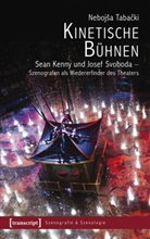 Nebojsa Tabacki - Kinetische Bühnen