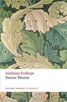 Anthony Trollope, Simon Dentith, Simon (University of Reading) Dentith - Doctor Thorne