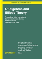 Bogdan Bojarski, Alexander S. Mishchenko, Alexande S Mishchenko, Alexander S Mishchenko, Evgenij V. Troitsky, Evgenij V Troitsky et al... - C*-algebras and Elliptic Theory
