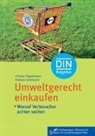 Melanie Goldmann, Christa Pöppelmann - Umweltgerecht einkaufen