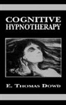 Dowd, E. Thomas Dowd, Thomas E Dowd, Thomas E. Dowd - Cognitive Hypnotherapy