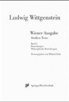 L Wittgenstein, L. Wittgenstein, Ludwig Wittgenstein, Michae Nedo, Michael Nedo - Wiener Ausgabe, Studien Texte - 3: Wiener Ausgabe Studien Texte