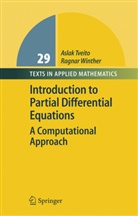 Asla Tveito, Aslak Tveito, Ragnar Winther - Introduction to Partial Differential Equations