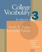 Marcella A. Farina, Keith S. Folse - College Vocabulary 3: Houghton Mifflin English for Academic Success