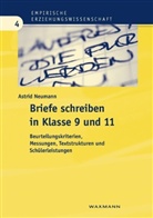 Astrid Neumann - Briefe schreiben in Klasse 9 und 11