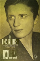 A Rand, A. Rand, Ayn Rand, Mayhew, R Mayhew, R. Mayhew... - Unconquered
