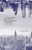 N Wariboko, N. Wariboko, Nimi Wariboko - Charismatic City and the Public Resurgence of Religion