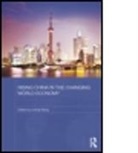 Liming Wang, Liming Wang - Rising China in the Changing World Economy