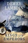 Dewey Lambdin - Kings and Emperors