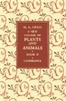 M. A. Grigg, Grigg M. A. - New Course of Plants and Animals