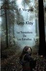 L. F. Vargas - Lina Klay