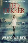 Ted Dekker - Water Walker