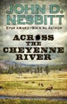 John D. Nesbitt - Across the Cheyenne River