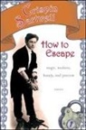 Crispin Sartwell - How to Escape
