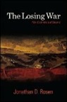 Jonathan D Rosen, Jonathan D. Rosen - The Losing War