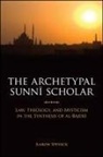 Aaron Spevack - The Archetypal Sunni Scholar
